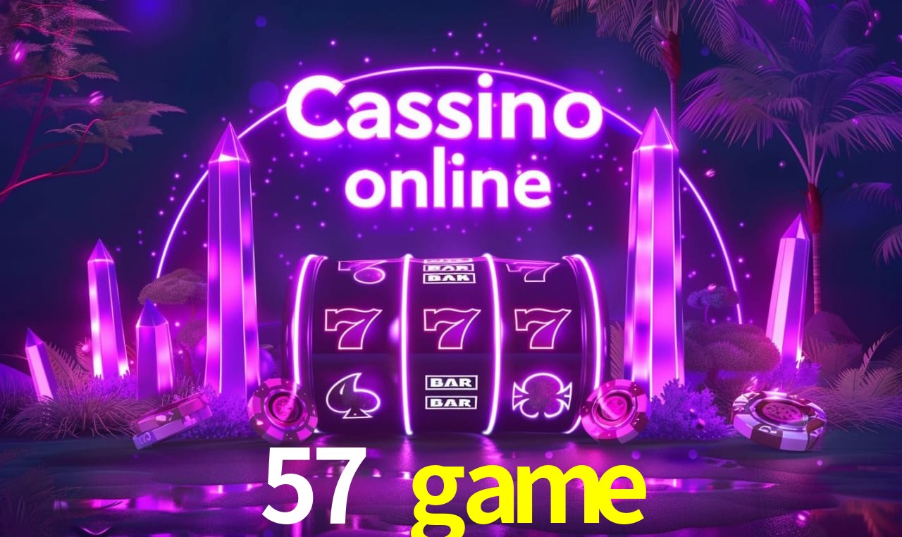 57 game - cassino ao vivo